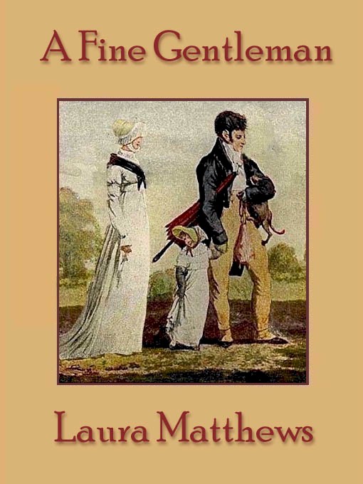 Title details for A Fine Gentleman by Laura Matthews - Available